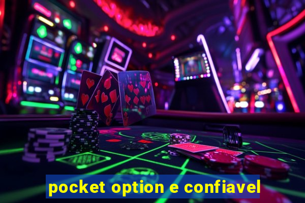 pocket option e confiavel